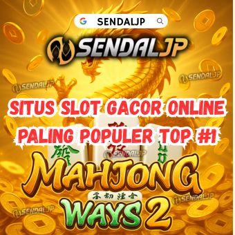 SENDALJP: Situs Slot Gacor Online Mahjong Ways 2 Populer Top #1